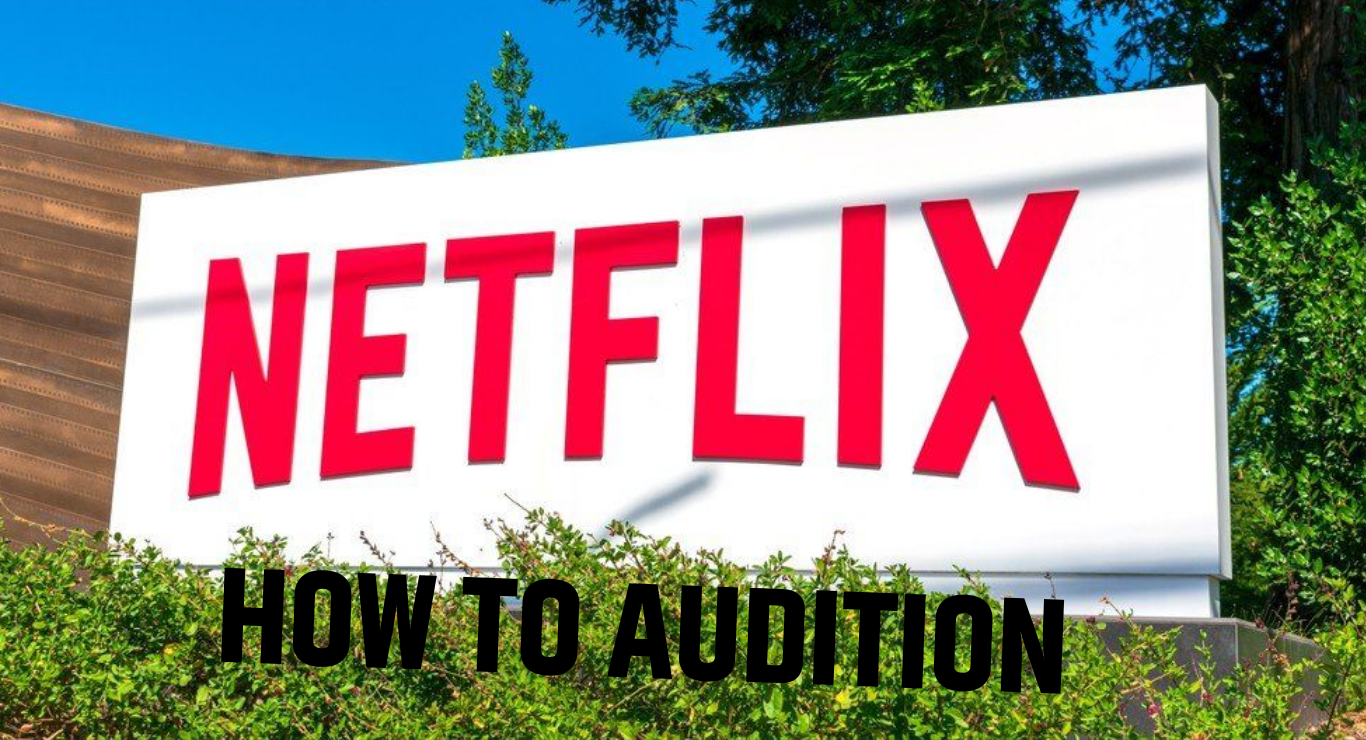 how to audition for Netflix online