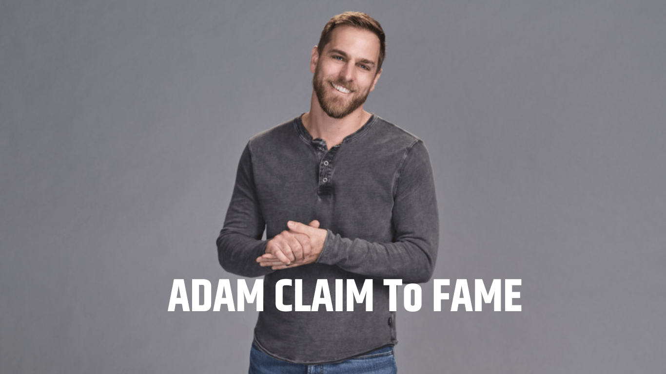 ADAM CLAIM To FAME BIOGRAPHY