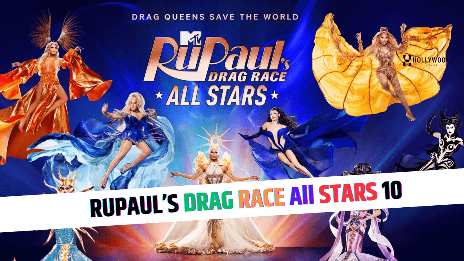 RUPAUL’S DRAG RACE All STARS 10